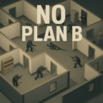 No Plan B