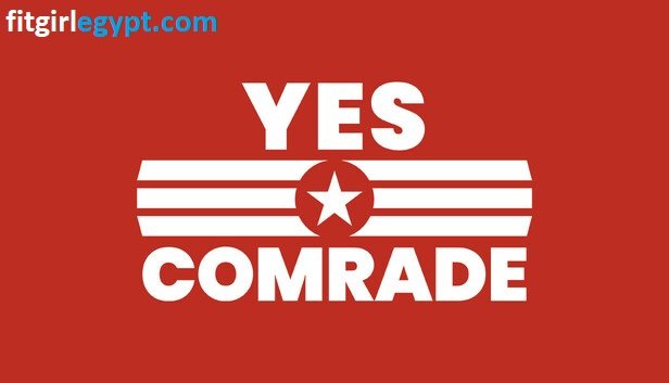 تحميل لعبة Yes Comrade للكمبيوتر كاملة