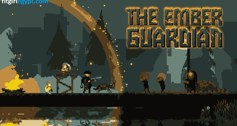 تحميل لعبة The Ember Guardian كاملة مجاناً للكمبيوتر