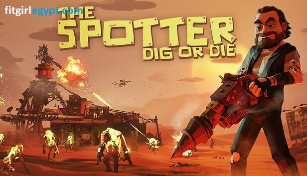 تحميل لعبة The Spotter Dig or Die للكمبيوتر