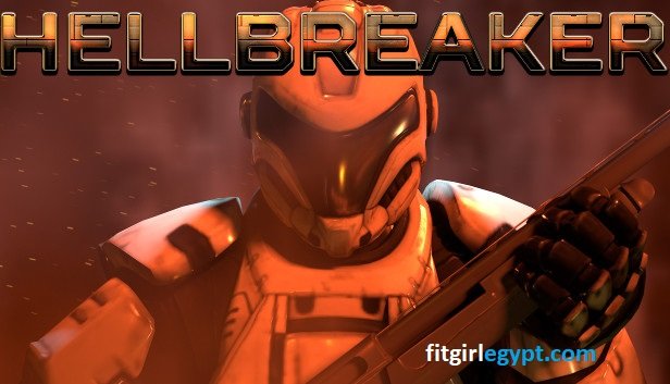 تحميل لعبة HELLBREAK للكمبيوتر مجاناً